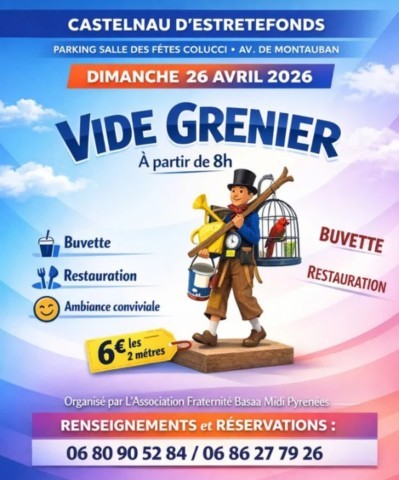 CASTELNAU D’ESTRETEFONDS : Vide-greniers le 26/4