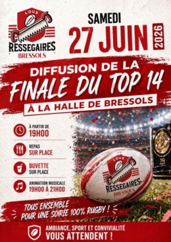BRESSOLS : Finale top 14 le 27/6
